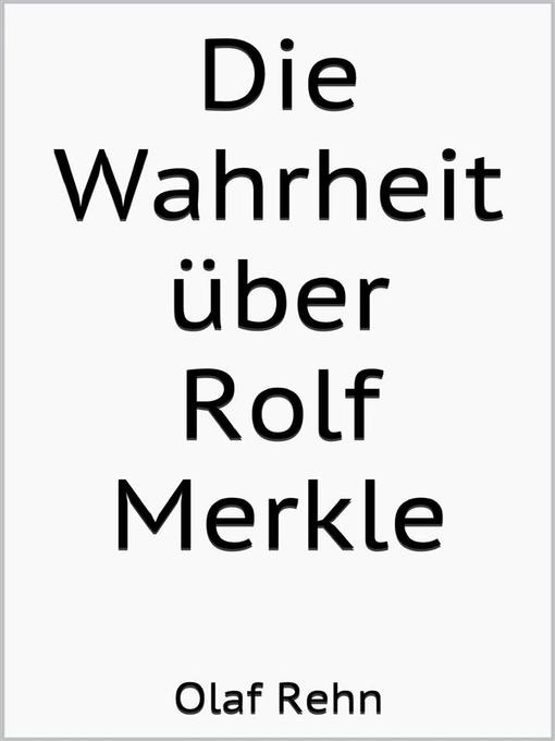 Cover image for Die Wahrheit über Rolf Merkle